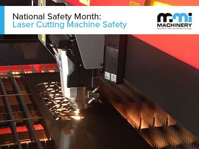 It's National Safety Month...Let's Talk Laser Cutter Machine Safety
